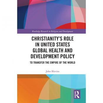 Vitalsource Technologies, Inc. Christianitys Role In United States Global Health And Development Polic
