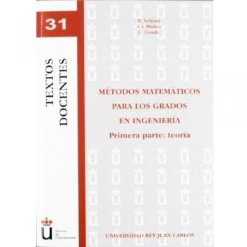 Métodos matemáticos para los grados en ingeniería. Teoría (Tapa blanda).