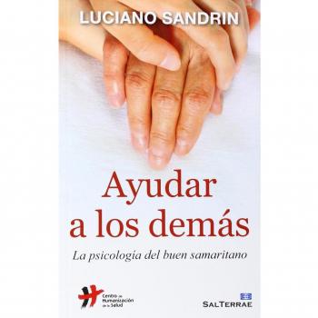 Ayudar a los demás: La psicología del buen samaritano (Tapa blanda).