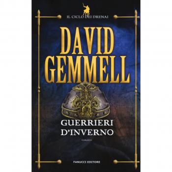 Guerrieri d'inverno: Il ciclo dei Drenai vol. 8