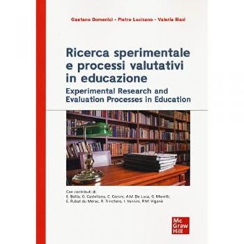 Ricerca sperimentale e processi valutativi in educazione Gaetano Domenici
