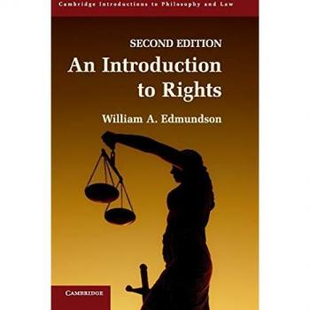 Edmundson, William A.: An Introduction to Rights