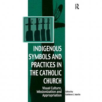 Indigenous Symbols and Practices in the Catholic Church, Vitality of Indigenous Religions Series