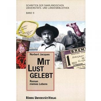 Mit Lust gelebt: Roman meines Lebens