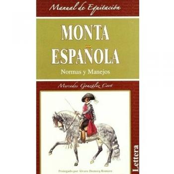 Monta española. Normas y manejos.