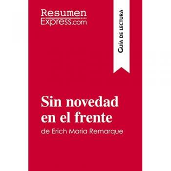Sin novedad en el frente de Erich Maria Remarque (Guía de lectura): Resumen y análisis completo