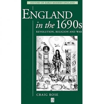 England 1690s Revolution Religion War: Revolution, Religion and War