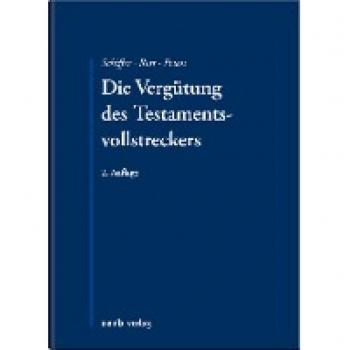 Meier, Peter Hinrich: Die Vergütung des Testamentsvollstreckers