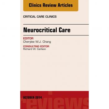 Vitalsource Technologies, Inc. Neurocritical Care,  An Issue of Critical Care Clinics