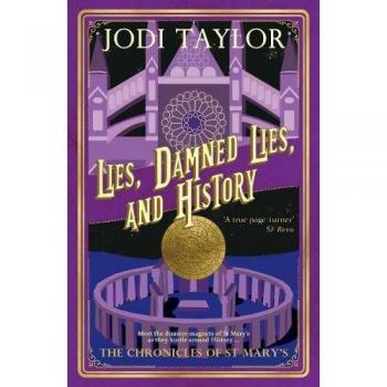 Lies, Damned Lies, And History (The Chronicles Of St. Mary'S Series): 7 (Paperback)