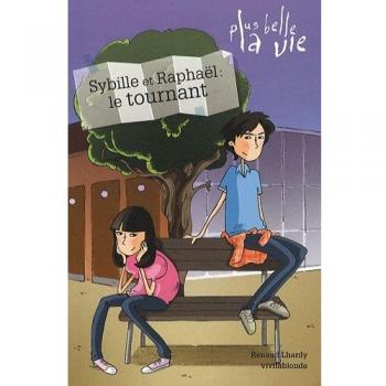 Raphaël et Sybille : le tournant