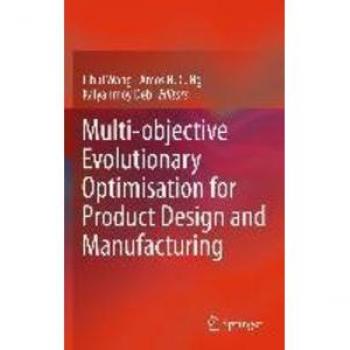 Multi-objective Evolutionary Optimisation for Product Design and Manufacturing