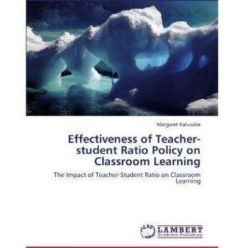 Effectiveness of Teacher-student Ratio Policy on Classroom Learning: The Impact of Teacher-Student Ratio on Classroom Learning