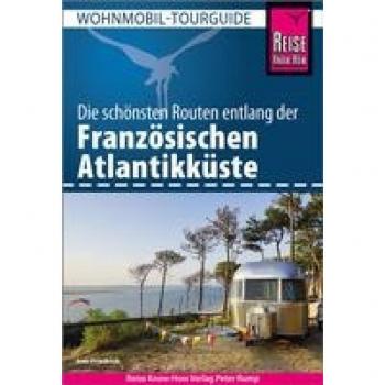 Wohnmobil-Tourguide Französische Atlantikküste: Die schönsten Routen