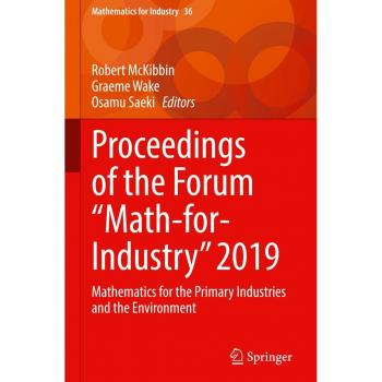 Proceedings of the Forum Math-for-Industry 2019