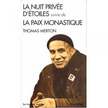 La Nuit privée d'étoiles suivie de La paix monastique