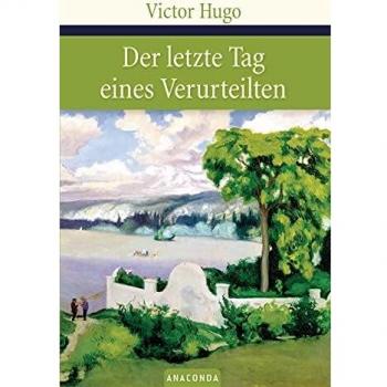 Der letzte Tag eines Verurteilten