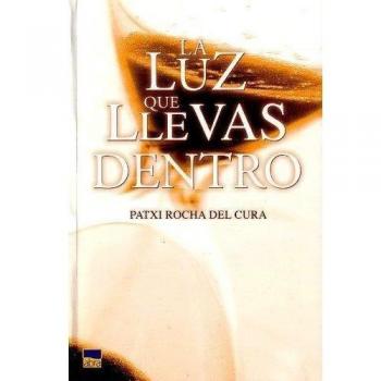 LUZ QUE LLEVAS DENTRO, LA