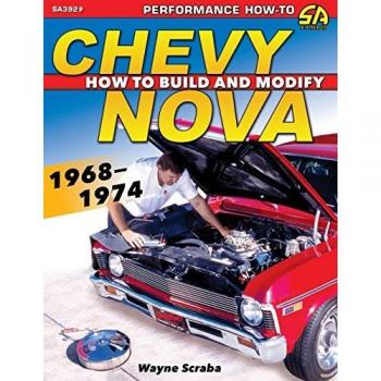 Chevy Nova 1968-1974: How to Build and Modify