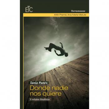 Donde nadie nos quiere y relatos finalistas