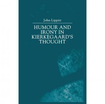 Humour and Irony in Kierkegaard's Thought