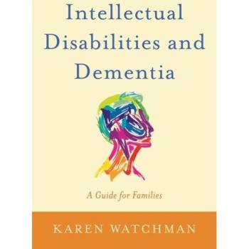 Intellectual Disabilities and Dementia : A Guide for Families