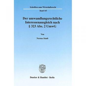 Der umwandlungsrechtliche Interessenausgleich nach § 323 Abs. 2 UmwG.