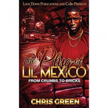 Green, Chris: The Plug of Lil Mexico