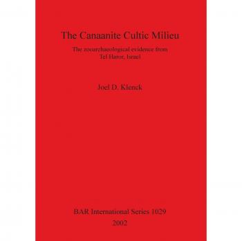 The Canaanite Cultic Milieu: The zooarchaeological evidence from Tel Haror, Israel: The Zooarchaeological Evidence from Tel Haror, Israel