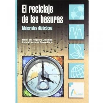 El reciclaje de las basuras (Tapa blanda).