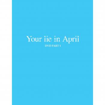 YOUR LIE IS IN APRIL PART 1