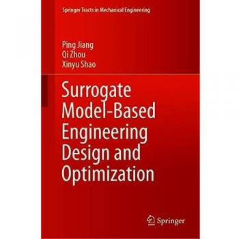 Surrogate Model-Based Engineering Design and Optimization