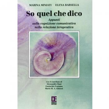 So quel che dico. Appunti sulla cognizione comunicativa nella relazione terapeutica