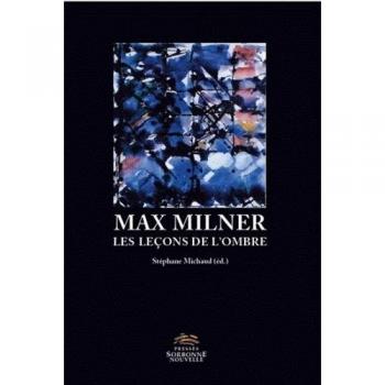 Max Milner : Les leçons de l'ombre