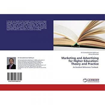 Marketing and Advertising for Higher Education: Theory and Practice: An Excellent References Textbook