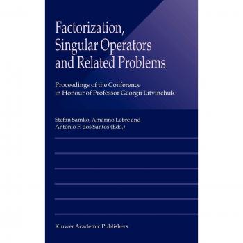 Factorization, Singular Operators and Related Problems