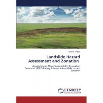 Landslide Hazard Assessment and Zonation: Application of Slope Susceptibility Evaluation Parameter (SSEP) Rating Scheme in Landslide Hazard Zonation