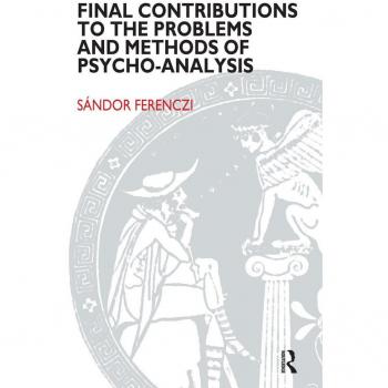 Final Contributions to the Problems and Methods of Psycho-analysis