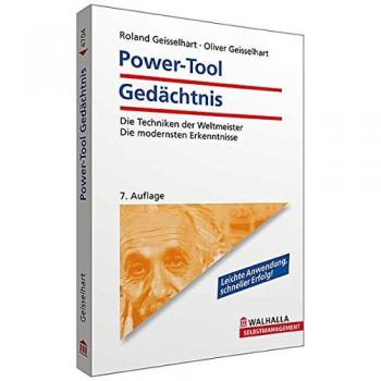 Power-Tool Gedächtnis: Die Techniken der Weltmeister; Die modernsten Erkenntnisse