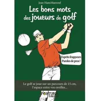 Les bons mots des joueurs de golf