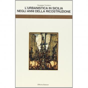 L'urbanistica in Sicilia negli anni della ricostruzione