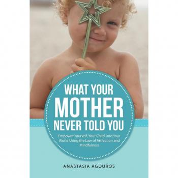 What Your Mother Never Told You