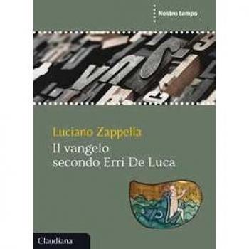 Il Vangelo secondo Erri De Luca Luciano Zappella