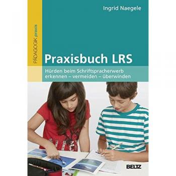 Praxisbuch LRS: Hürden beim Schriftspracherwerb erkennen