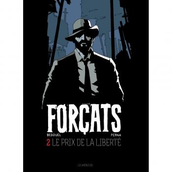 Forçats tome 2 : Le Prix de la liberté