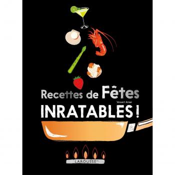 Recettes de fêtes inratables !
