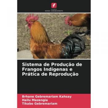 Sistema de Produção de Frangos Indígenas e Prática de Reprodução