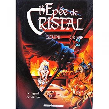 L'epee De Cristal Numero 2 : Le Regard De Wenlok
