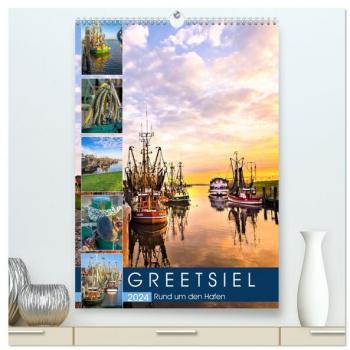 GREETSIEL Rund um den Hafen (hochwertiger Premium Wandkalender 2024 DIN A2 hoch) Kunstdruck in Hochglanz