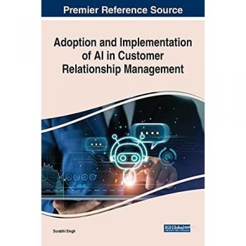 Adoption and Implementation of AI in Customer Relationship Management